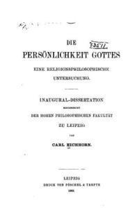 bokomslag Die Persönlichkeit Gottes, Eine Religionsphilosophische Untersuchung