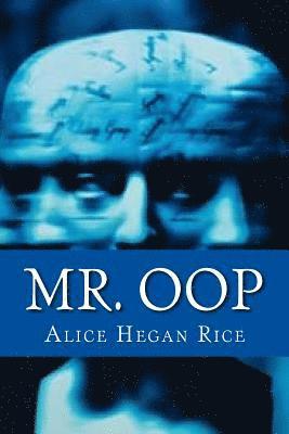 Alice Hegan Rice, Only Books - Mr. Oop, Häftad