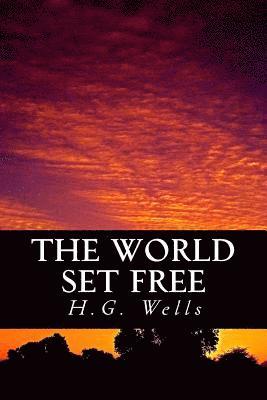 H. G. Wells, Only Books - The World Set Free, Häftad