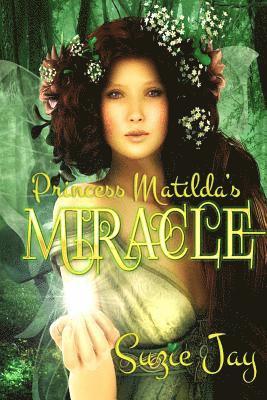 bokomslag Princess Matilda's Miracle