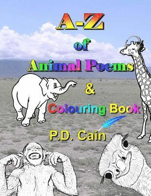 P D Cain, P. D. Cain - A-Z of Animal Poems & Colouring Book, Häftad