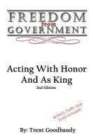 bokomslag Freedom From Government: Acting With Honor And As King: Second Edition