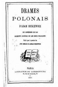 bokomslag Drames Polonais d'Adam Mickiewicz