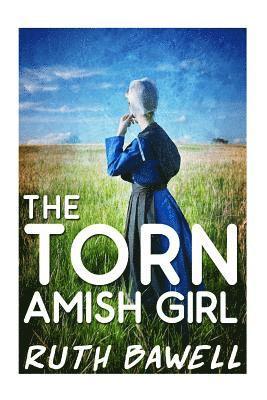 The Torn Amish Girl 1