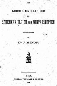 bokomslag Die Leiche und Lieder des Schenken Ulrich von Winterstetten