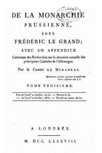 bokomslag De la Monarchie Prussienne, Sous Frédéric le Grand - Tome III