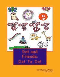bokomslag Dot and Friends: Dot To Dot