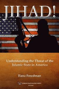 bokomslag Jihad!: Understanding the Threat of the Islamic State to America