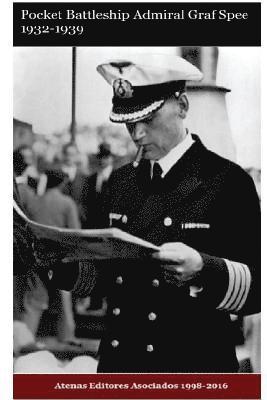 bokomslag Pocket Battleship Admiral Graff Spee 1932-1940