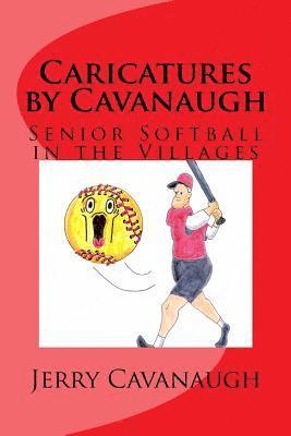 Caricatures By Cavanaugh: Senior Softball in the Villages 1