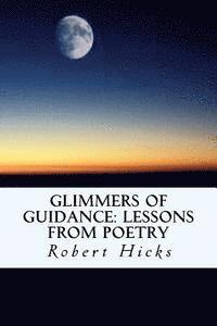 bokomslag Glimmers of Guidance: Lessons from Poetry