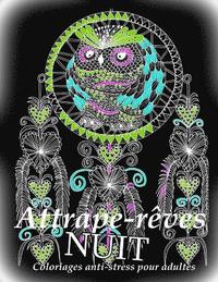 bokomslag Attrape-Reves Nuit - Coloriages Pour Adultes