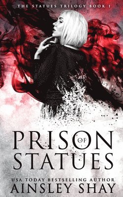 Ainsley Shay - Prison of Statues, Häftad