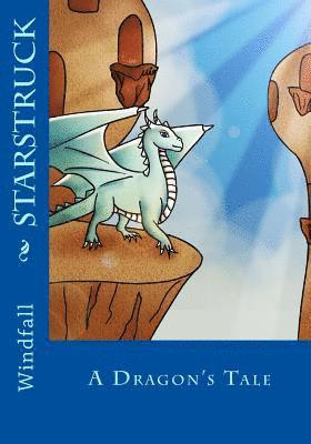 bokomslag Starstruck: A Dragon's Tale