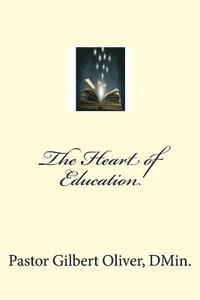 bokomslag The Heart of Education