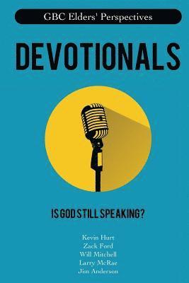 Kevin Hurt, Will Mitchell - Devotionals: Is God Still Speaking?, Häftad