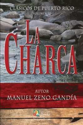 Manuel Zeno Gandía, Puerto Rico Ebooks, Puerto Rico eBooks - Charca, Häftad