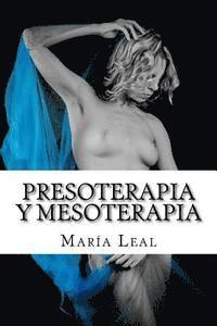 bokomslag Presoterapia y Mesoterapia: Guía completa sobre los tratamientos de Presoterapia y Mesoterapia