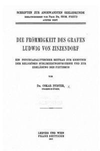 bokomslag Die Frömmigkeit des Grafen Ludwig von Zinzendorf
