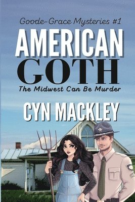 bokomslag American Goth: A Goode-Grace Mystery