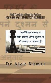 bokomslag Hindi Translation of Cornelius Pulcher?s How a Man May Be Benefited by His Enemi