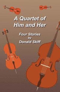 bokomslag Quartet of Him and Her