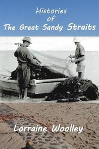 bokomslag Histories of the Great Sandy Straits