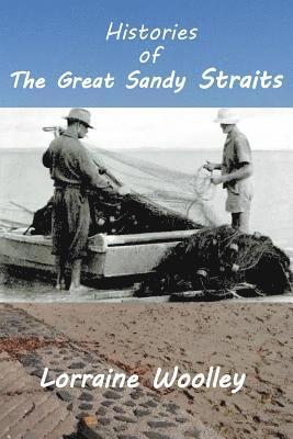 Histories of the Great Sandy Straits 1