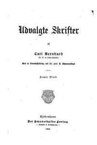 Carl Bernhard - Udvalgte Skrifter, Häftad