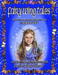bokomslag Fairy Wing Tales: A collection of short stories for the young at heart