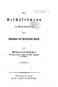 bokomslag Der Geschäftsmann in Gegenständen der Öffentlichen und Privatrechts-Praxis