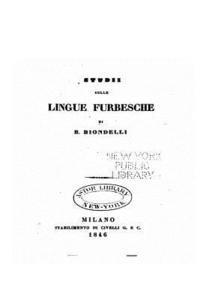 Bernardino Biondelli - Studii Sulle Lingue Furbesche, Häftad