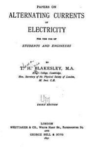 bokomslag Papers on Alternating Currents of Electricity for the Use of Students and Engineers