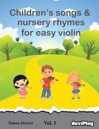 bokomslag Children's songs & nursery rhymes for easy violin. Vol 1.