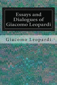 bokomslag Essays and Dialogues of Giacomo Leopardi