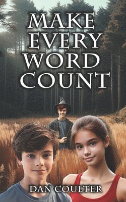 Make Every Word Count 1