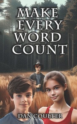 Dan Coulter - Make Every Word Count, Häftad