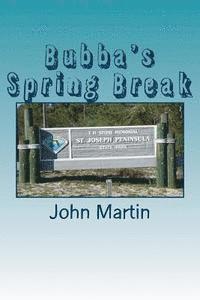 Marteee, John David Martin - Bubba's Spring Break, Häftad