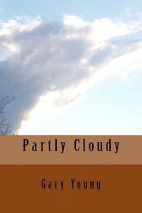 Gary Young - Partly Cloudy, Häftad