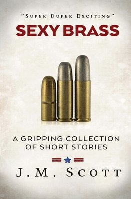 J. M. Scott - Sexy Brass, Häftad
