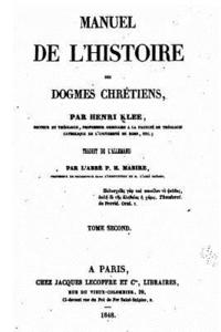 bokomslag Manuel de l'Histoire des Dogmes Chrétiens