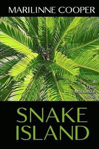 bokomslag Snake Island: A Tyler Mackenzie Novel