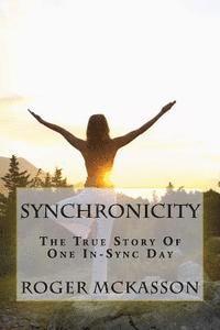bokomslag Synchronicity: The True Story Of One In Sync Day!