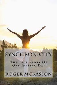 bokomslag Synchronicity: The True Story Of One In Sync Day!