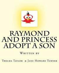 bokomslag Raymond and Princess Adopt A Son: The Adventures of Raymond Red Bird