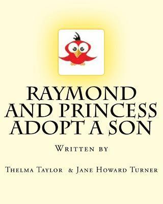 bokomslag Raymond and Princess Adopt A Son: The Adventures of Raymond Red Bird