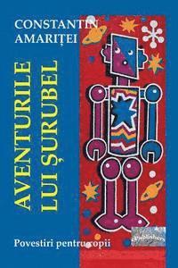 Constantin Amaritei, Vasile Poenaru - Aventurile Lui Surubel: Povestiri Pentru Copii, Häftad