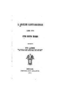 S. Anselmi Cantuariensis, Libri Duo Cur Deus Homo 1