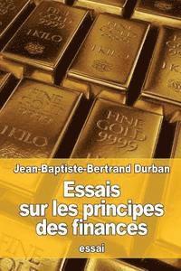 bokomslag Essais sur les principes des finances