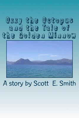 Ozzy Octopus and the Tale of the Golden Minnow 1